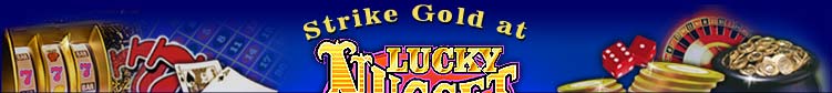 Strike Gold at Lucky Nugget Online Casino